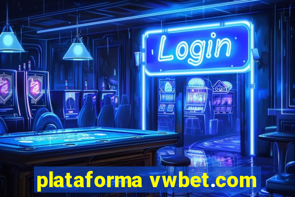 plataforma vwbet.com